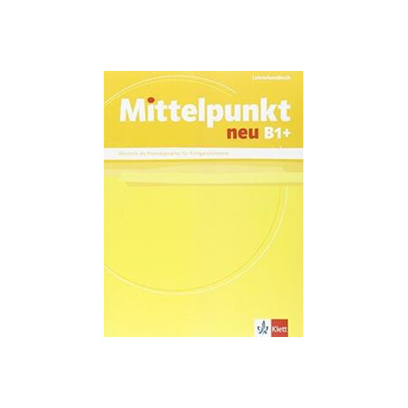 Mittelpunkt neu b1+ Lehrerhandbuch