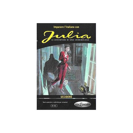 Julia, Uccidero (b1-b2)