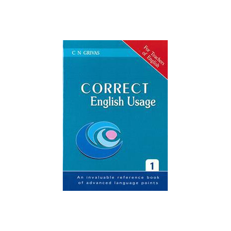 Correct English Usage 1 Correct English Usage 1