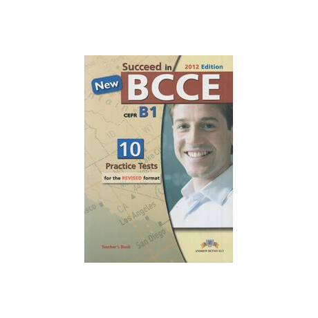 Succeed in Bcce 10 Practice Tests Teacher's