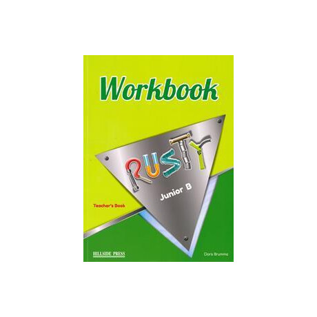 Rusty Junior b Workbook Teacher's Rusty Junior b Workbook Teacher's