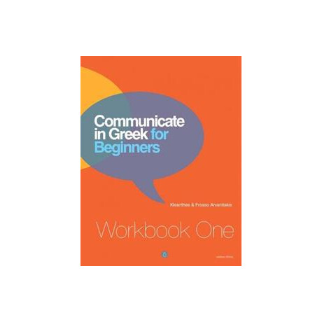 Communicate in Greek for Beginners Wkbk 1