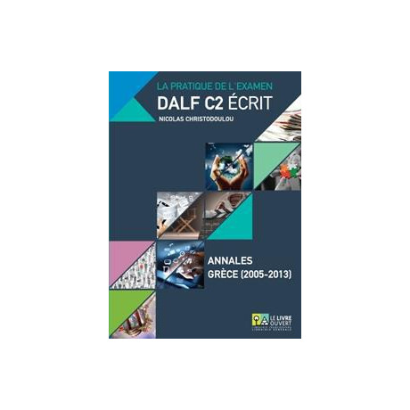 Dalf c2 Ecrit Annales Grece (2005-2013)