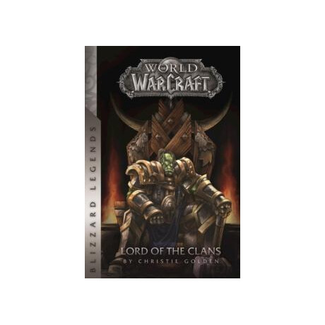 Warcraft: Lord of the Clans : Lord of the Clans