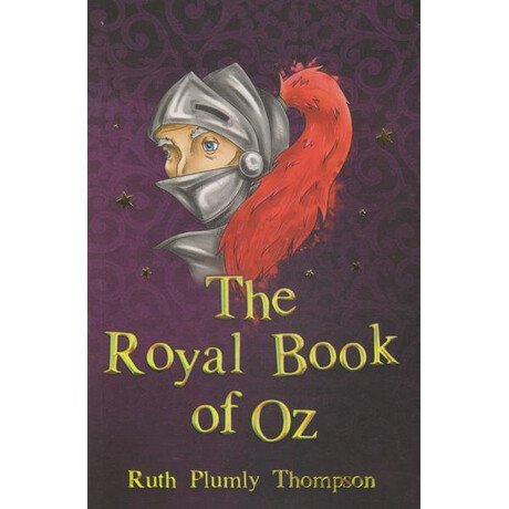 The Wizard of oz - the Royal Book of oz