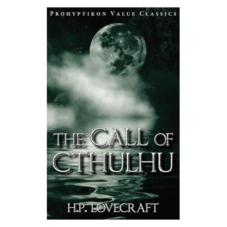 The Call of Cthulhu The Call of Cthulhu