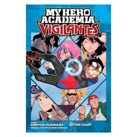 My Hero Academia: Vigilantes, Vol. 6