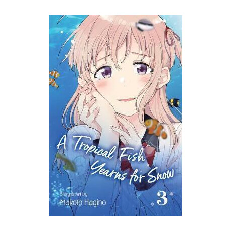 A Tropical Fish Yearns for Snow, Vol. 3 A Tropical Fish Yearns for Snow, Vol. 3