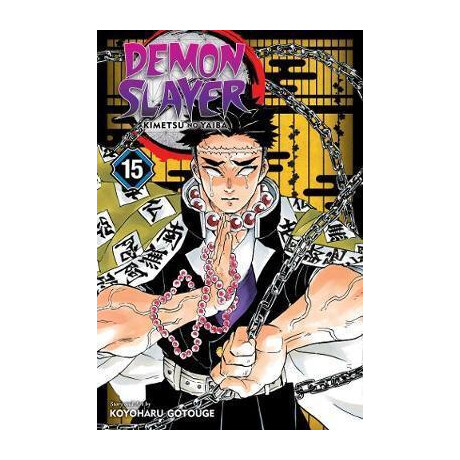Demon Slayer: Kimetsu no Yaiba, Vol. 15 Demon Slayer: Kimetsu no Yaiba, Vol. 15
