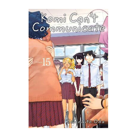 Komi Can't Communicate, Vol. 15 Komi Can't Communicate, Vol. 15