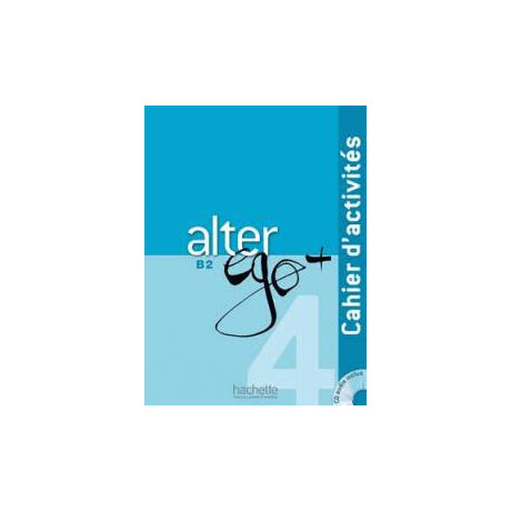 Alter ego Plus 4 Cahier D'exercises (+cd)