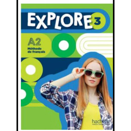 Explore 3 Livre de L'eleve