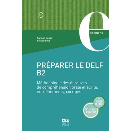 Preparer le Delf b2: Methodologie des Epreuves de Comprehension Orale et Ecrite, Corriges