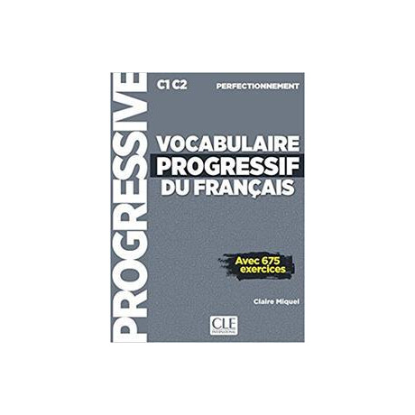 Vocabulaire Progressif du Francais Perfectionnement Avec 675 Exercices (+cd) 2019