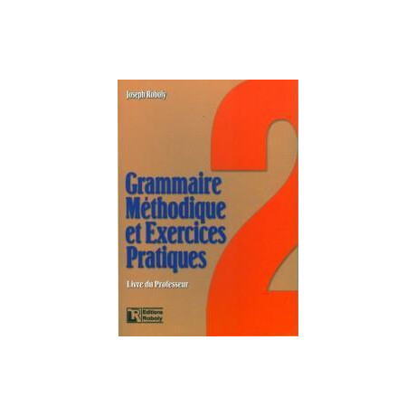 Grammaire Methodique et Exercices Pratiques 2 Professeur