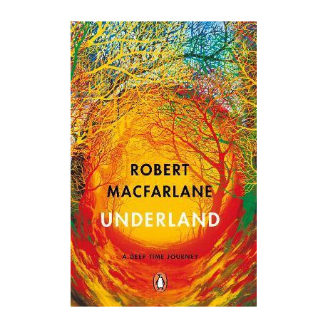 Underland : a Deep Time Journey