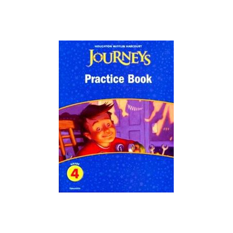 Journeys - Reader - Grade 4 Practice Book