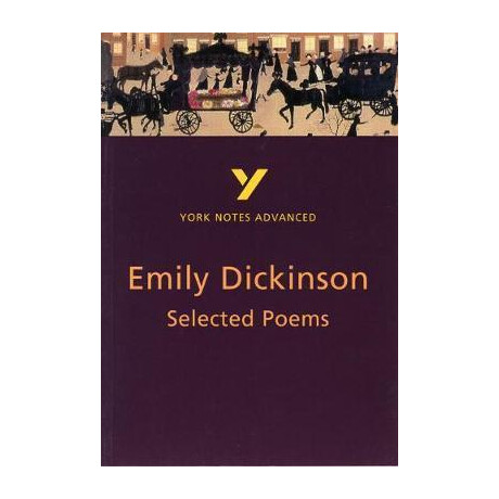 Selected Poems of Emily Dickinson: York Notes Advanced