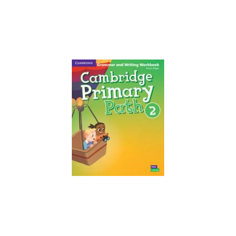 Cambridge Primary Path Level 2 Grammar and Writing Workbook Cambridge Primary Path Level 2 Grammar and Writing Workbook