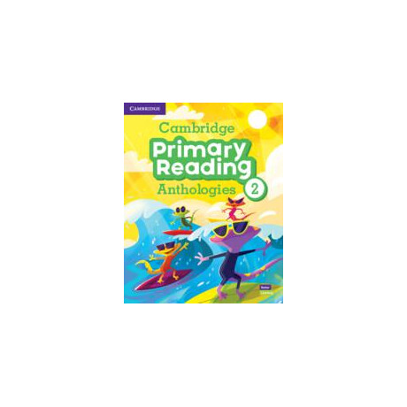 Cambridge Primary Reading Anthology 2 Student's Book (+audio Online)