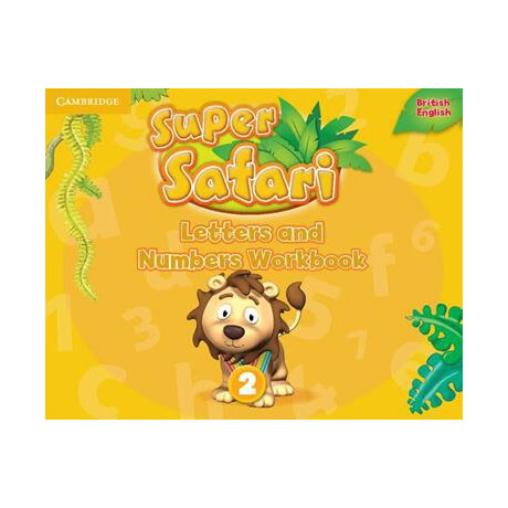 Super Safari Level 2 Letters and Numbers Workbook