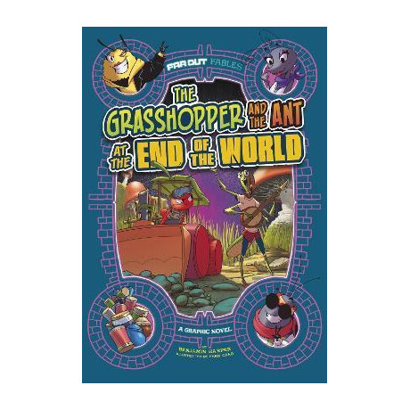 The Grasshopper and the ant at the end of the World : a Graphic Novel