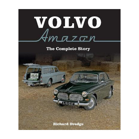 Volvo Amazon : the Complete Story Volvo Amazon : the Complete Story