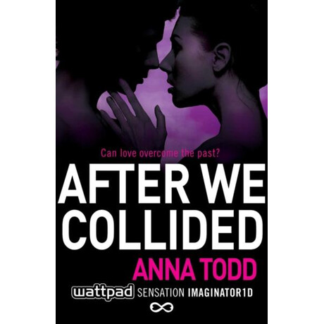 Anna Todd - After we Collided