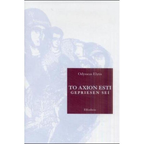 To Axion Esti Gepriesen sei
