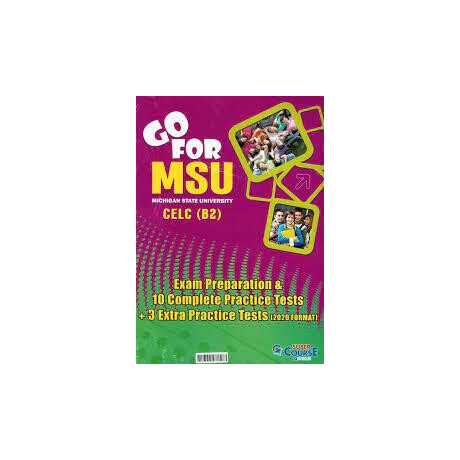 Go for msu b2 10 Practice Tests + 3 Extra Practice Tests (Format 2020)