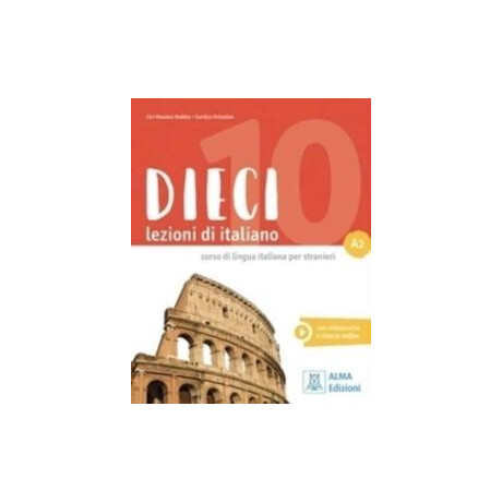 Dieci a2 Libro Dello Studente (+ebook)