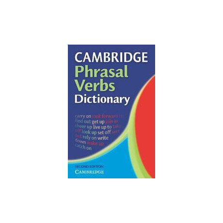 Cambridge Phrasal Verbs Dictionary 2nd ed.
