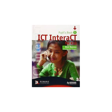 Ict Interact for ks3 St/bk Volume 1