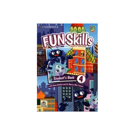 Fun Skills Level 4 Exam Pack (Movers Student's Book With Home Booklet and Mini Trainer With Downloadable Audio)
