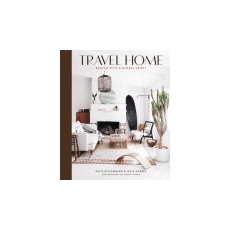 Travel Home: Design With a Global Spirit