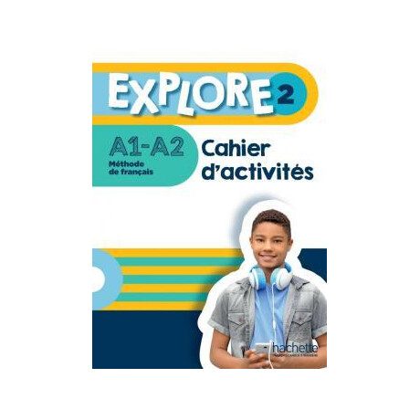 Explore 2 Cahier D'activites