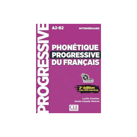 Phonetique Progressive Intermediaire Eleve (+cd) 2e Edition