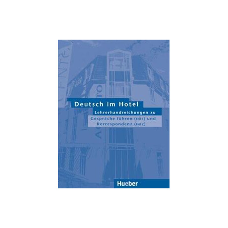 Deutsch im Hotel Lehrerhandbuch zu 1+2