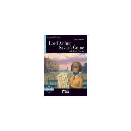 Lord Arthur Savile's Crime and Other Stories B1.2 (+cd) Lord Arthur Savile's Crime and Other Stories B1.2 (+cd)