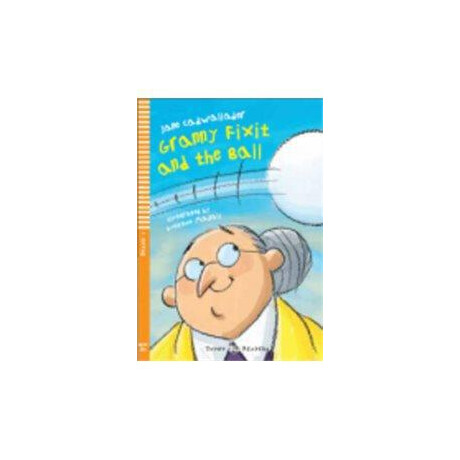 Granny fix it and the Ball (+cd) - eli