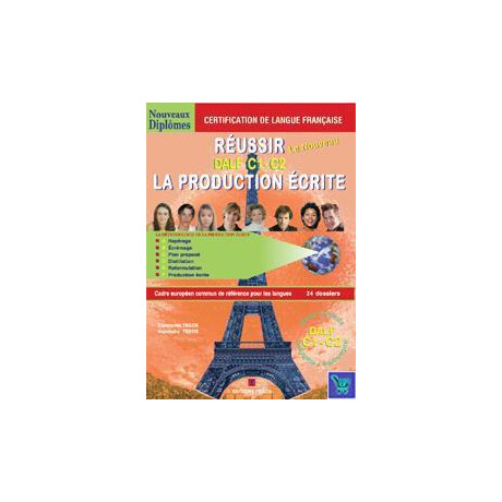Reussir Dalf c1 & c2 la Production Ecrite
