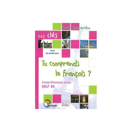 Tu Comprends le Francais (Oral Delf b2) Professeur