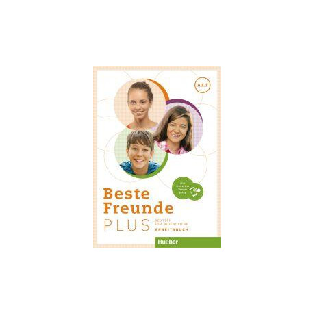 Beste Freunde Plus A1.1 Arbeitsbuch (+ Plus Code) Beste Freunde Plus A1.1 Arbeitsbuch (+ Plus Code)