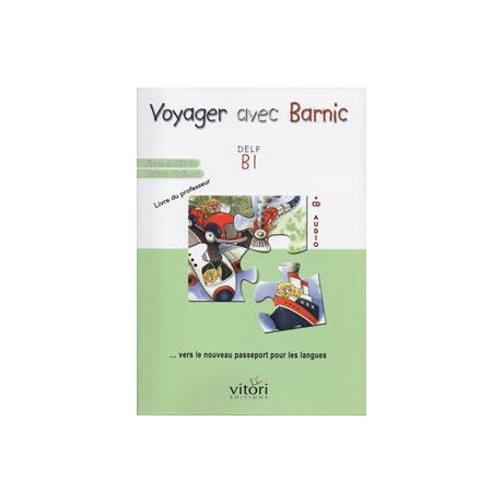 Voyager Avec Barnic Delf b1 (+cd) Professeur