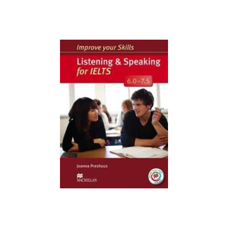 Improve Your Skills Listening & Speaking for Ielts 6.0-7.5 Without kwy (+mpo) Pack