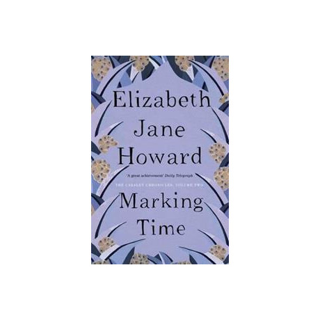 Elizabeth Jane Howard  - Marking Time