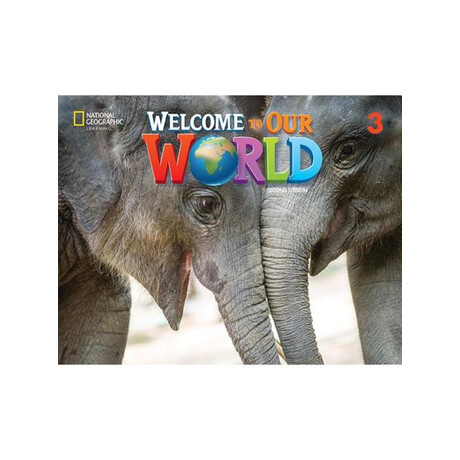Welcome to our World 3 Student's Book (+online Practice +Ebook)  2nd ed Welcome to our World 3 Student's Book (+online Practice +Ebook)  2nd ed