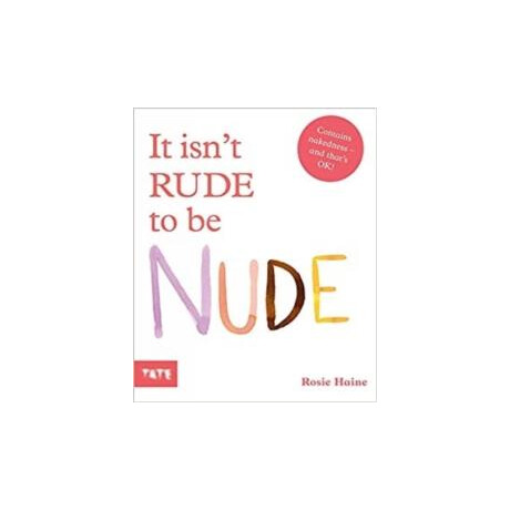 It Isnt Rude to be Nude