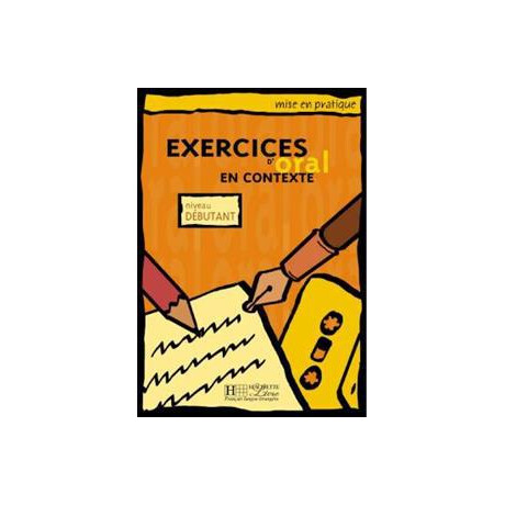 Exercices D'oral en Contexte Debutant