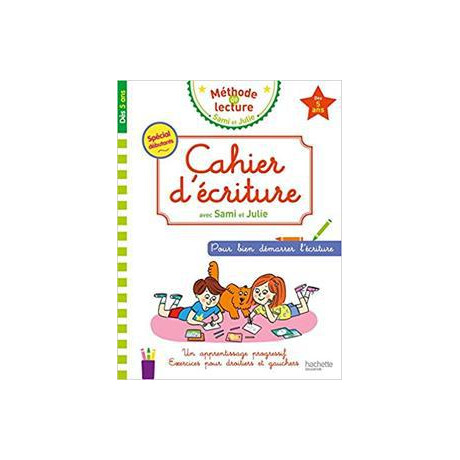 Cahier D'ecriture Sami et Julie : des 5 ans